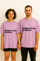 The Ultimate Dynamic Duo: "Solution to Her Problems / Problem to His Solutions" Couples Oversized T-shirts