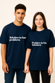 The Ultimate Dynamic Duo: "Solution to Her Problems / Problem to His Solutions" Couples Oversized T-shirts