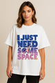 Women's "I Just Need Some Space" Oversized Crew Neck T-shirt