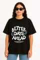 Unisex "Better Days Ahead" Graphic Oversized T-shirt