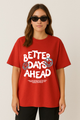 Unisex "Better Days Ahead" Graphic Oversized T-shirt