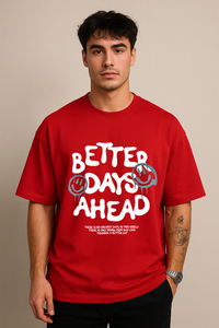 Unisex "Better Days Ahead" Graphic Oversized T-shirt