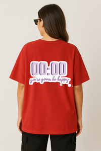 Women’s "00:00 You’re Gonna Be Happy" Graphic Oversized T-shirt
