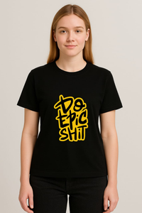 Unisex "Do Epic Sh!t" Graphic Regular Fit Tee