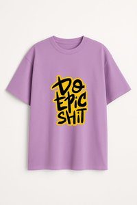 Unisex "Do Epic Sh!t" Graphic Regular Fit Tee