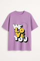 Unisex "WE LOVE YOU" Statement Oversized T-shirt