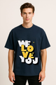 Unisex "WE LOVE YOU" Statement Oversized T-shirt