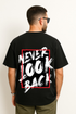 Men's "NEVER LOOK BACK" Oversized T-shirt
